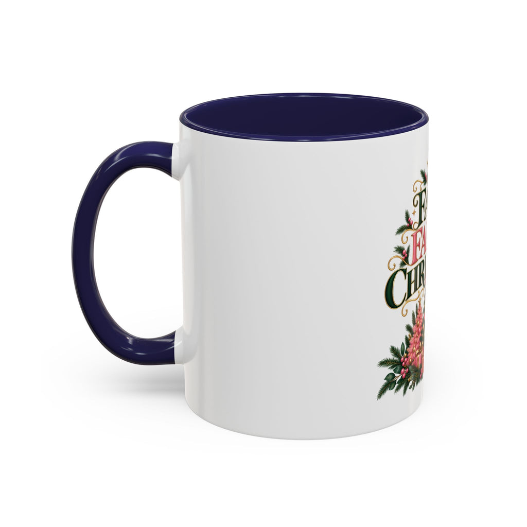 Faith Family Christmas Coffee Mug — Holiday Accent 11/15oz