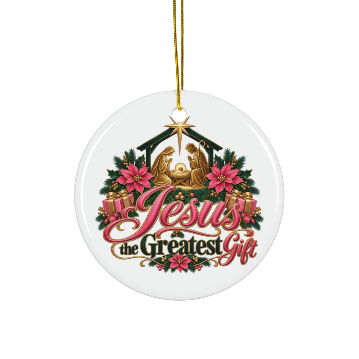 Christmas Ceramic Ornament — “Jesus the Greatest Gift” Nativity Round Ornament