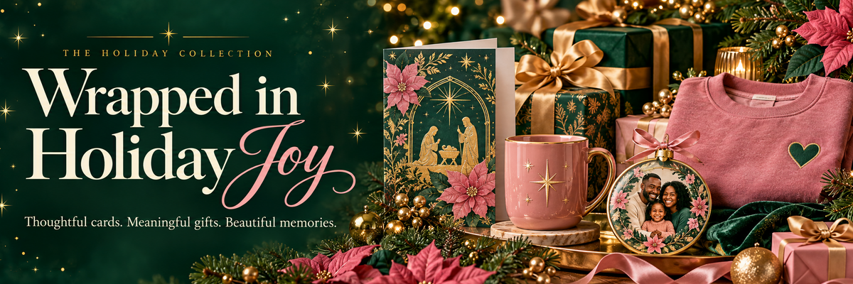 Wrapped in Holiday Joy — thoughtful cards, meaningful gifts, beautiful memories
